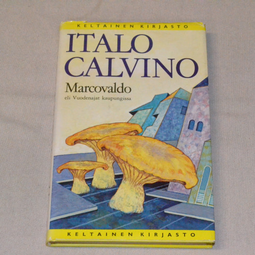 Italo Calvino Marcovaldo eli Vuodenajat kaupungissa